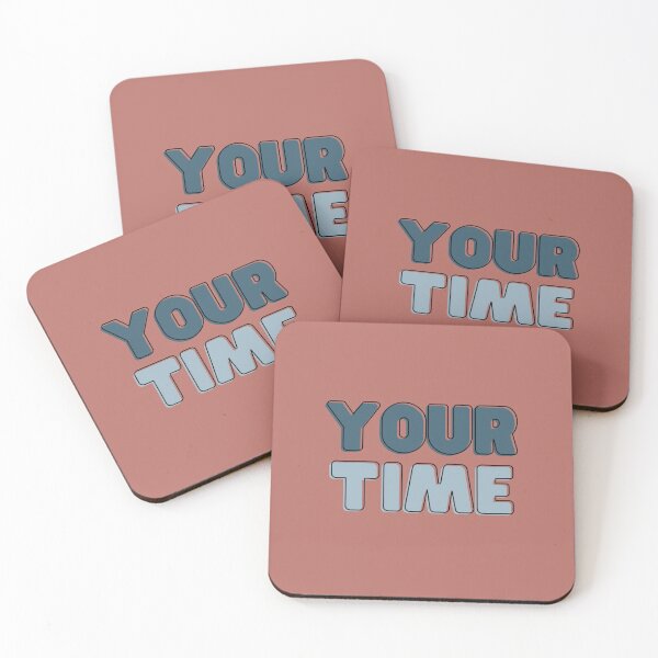 Item preview, Your Time - Positive Design & Quote designed and sold by HeatherHurcom.