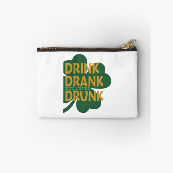 Item preview, Drink Drank but never Drunk St Patties Day - St Patrick Celebration designed and sold by PotentQuotable.