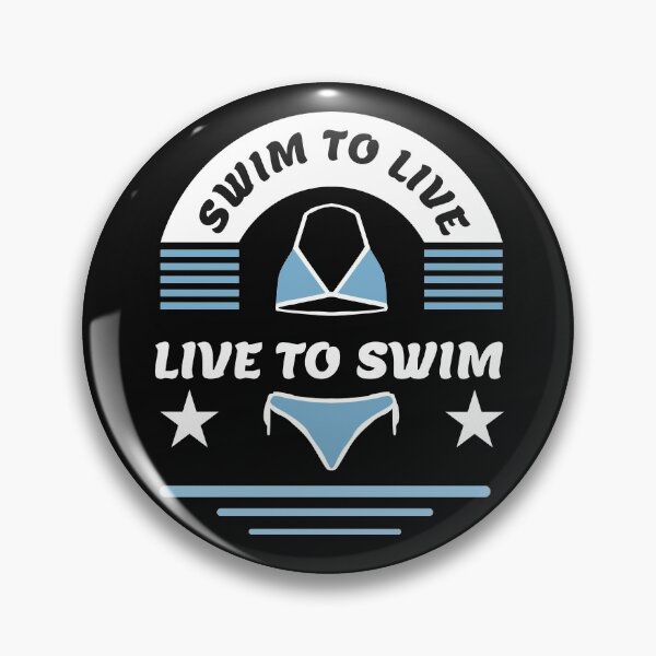 Item preview,  Funny  Swimming Quote,Swim to Live  live to Swim   designed and sold by remonss.