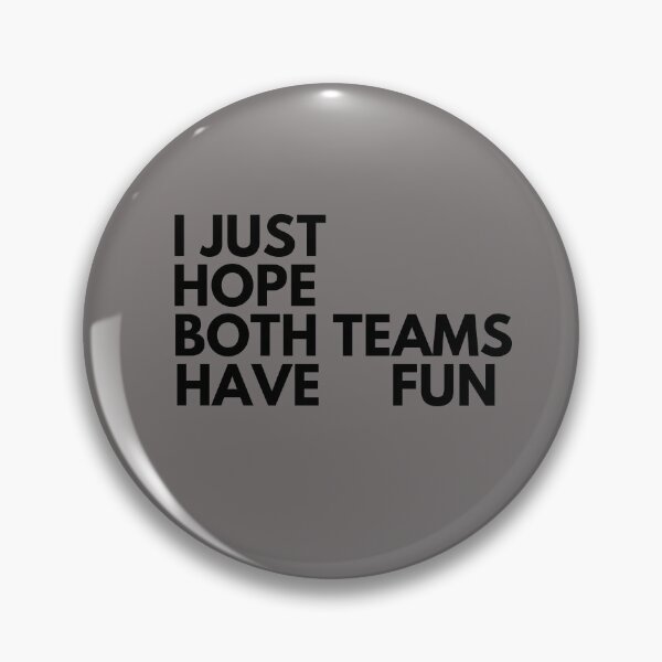 Item preview,  I just hope both teams have fun funny gift for dad and mom  designed and sold by Norstyle.