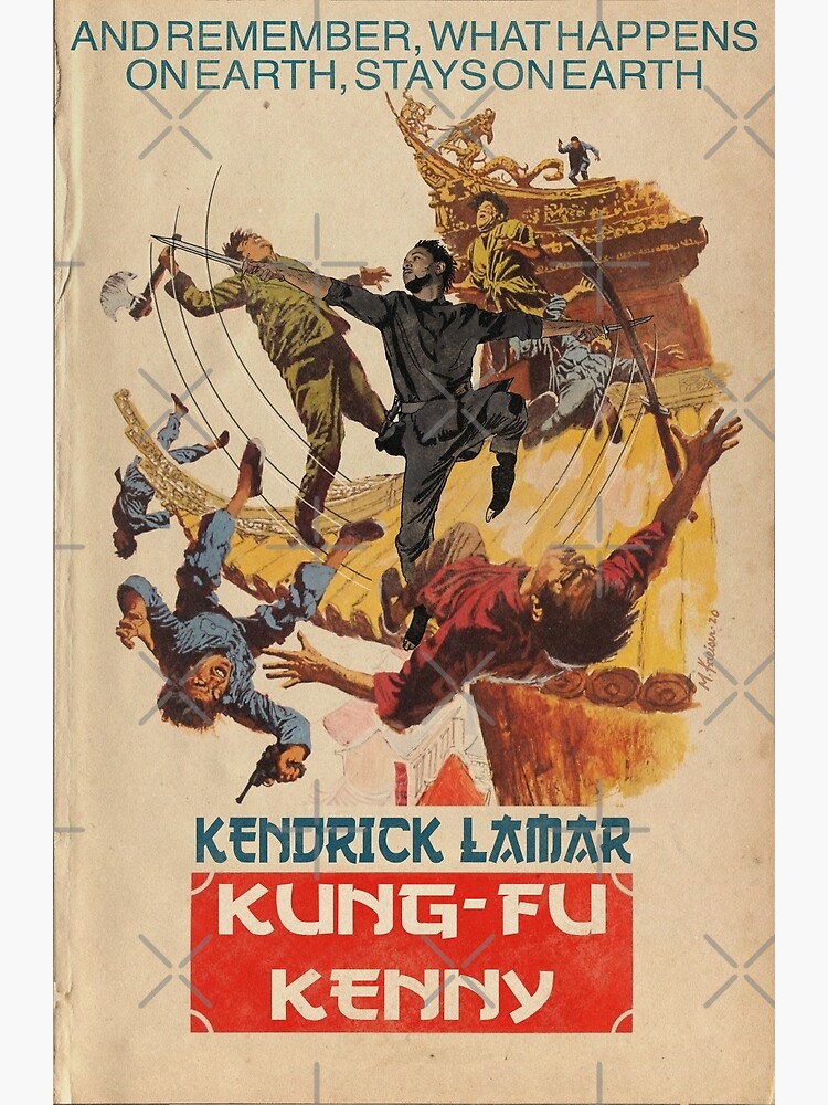 "Kendrick Lamar - Kung Fu Kenny Parody" Poster For Sale By FineArtofMK ...