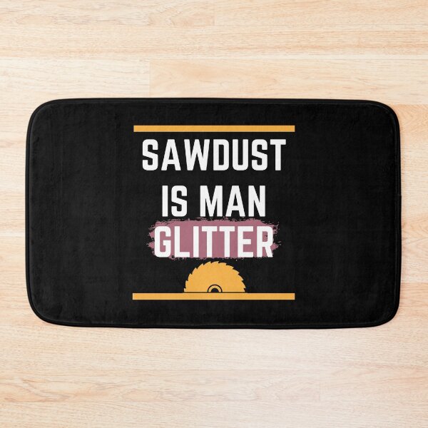 Item preview, Sawdust Is Man Glitter T-Shirt Woodworking Father's Day Gift T-Shirt  designed and sold by piskwi.