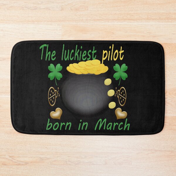 Item preview, the luckiest pilot born in march-funny holiday memes designed and sold by merchfun2.
