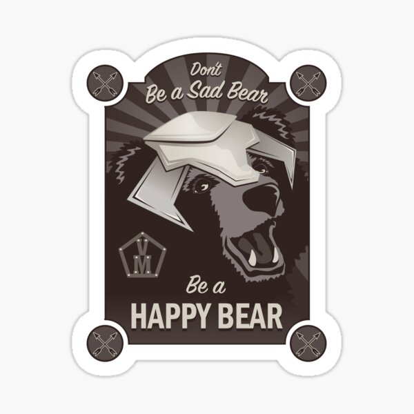 Item preview, Propaganda Poster: Don't Be a Sad Bear! designed and sold by LastLadyJane.