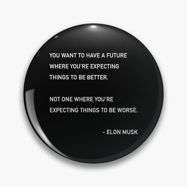 Item preview, Elon Musk Future Quote designed and sold by JamiePullThatUp.