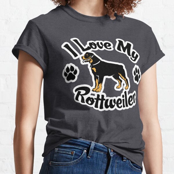 I Love My Rottweiler or Rottie Tee Shirt. Classic T-Shirt