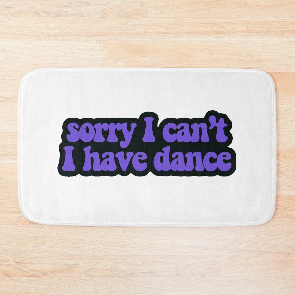 Item preview, Sorry I can't I have Dance purple designed and sold by samiiodice.