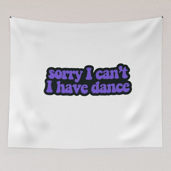 Item preview, Sorry I can't I have Dance purple designed and sold by samiiodice.