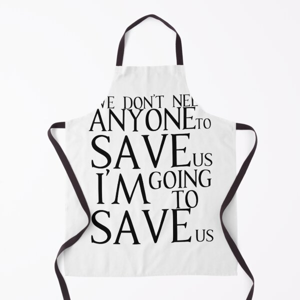 Item preview, Galavant-Inspired "I'm Going To Save Us" designed and sold by mulberrydragon.