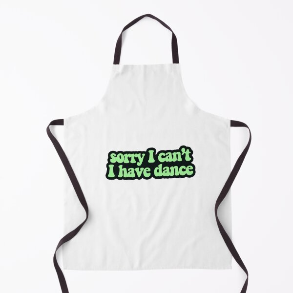 Item preview, Sorry I can't I have Dance green designed and sold by samiiodice.
