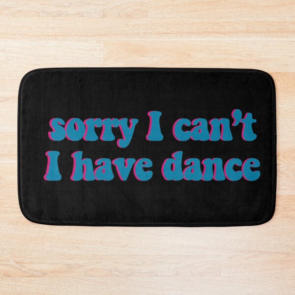 Item preview, Sorry I can't I have Dance 3d blue  designed and sold by samiiodice.