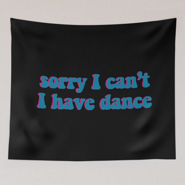 Item preview, Sorry I can't I have Dance 3d blue  designed and sold by samiiodice.