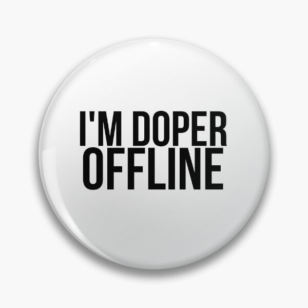 Item preview, I'm Doper Offline // Coins and Connetions designed and sold by CoinsandConnect.