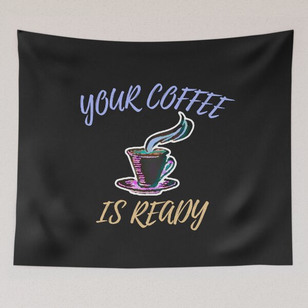 Item preview, Your Coffee is Ready  designed and sold by DesignsofNote.