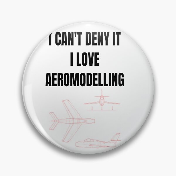 Item preview, I Can't Deny It I Love Aeromodelling  designed and sold by WowAllinOne.