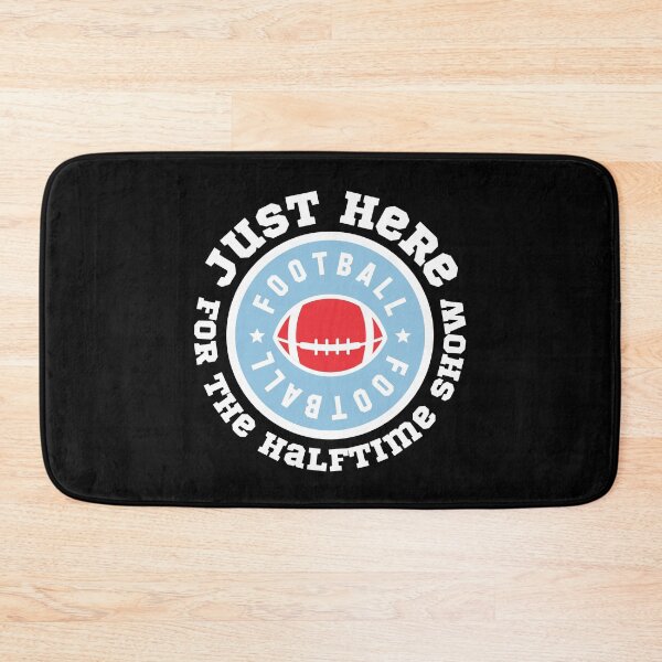 Item preview, Just Here For The Halftime Show designed and sold by KananiandKiki.