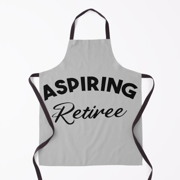 Item preview, Aspiring Retiree Funny Early Retirement designed and sold by BadrLuke01.
