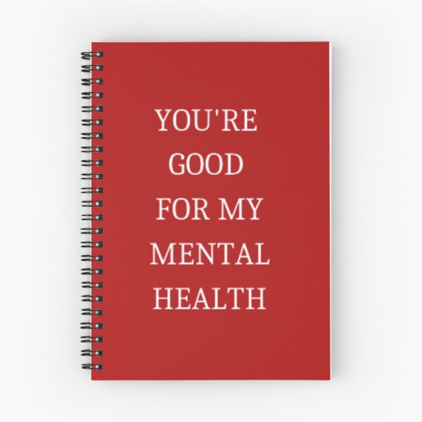 Item preview, You're good for my mental health|WNRS designed and sold by KousKo :).