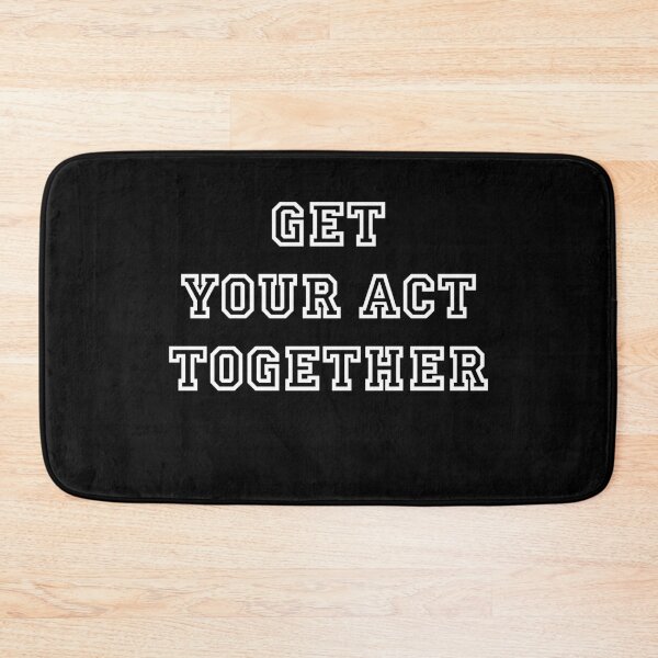 Item preview, Get your act together designed and sold by Motivational-m.