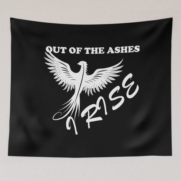Item preview, OUT OF THE ASHES I RISE designed and sold by yakibo.
