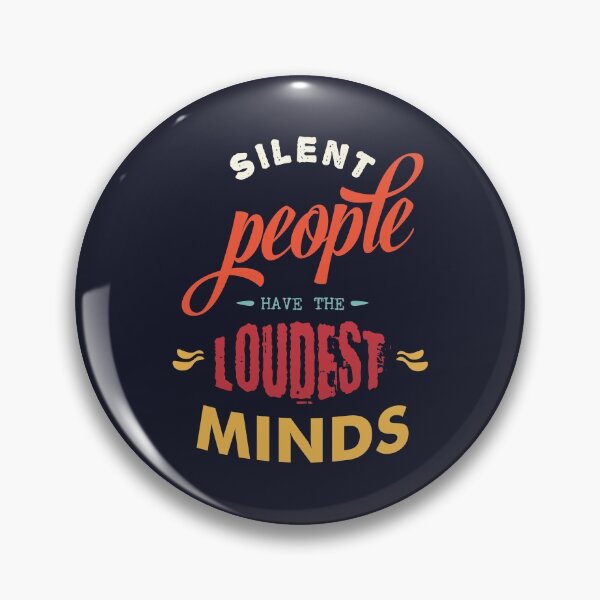 Item preview, Quiet People Have Loudest Mind designed and sold by Mqyou.