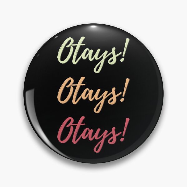 Item preview, Otays! - Colorful text in green, orange and pinkish red designed and sold by TheMajesticGoat.