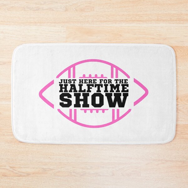 Item preview, Just Here For The Halftime Show designed and sold by KananiandKiki.