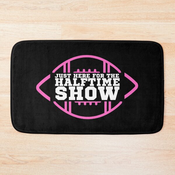 Item preview, Just Here For The Halftime Show designed and sold by KananiandKiki.