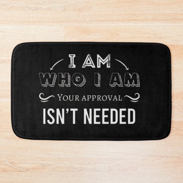 Item preview, I am who I am motto designed and sold by Creativeart1974.