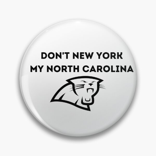 Item preview, Don't New York My North Carolina designed and sold by downtowndarby.