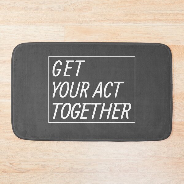 Item preview, Get your act together designed and sold by Motivational-m.