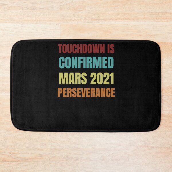 Item preview, TOUCHDOWN IS CONFIRMED 2021 PERSEVERANCE designed and sold by arteesy.