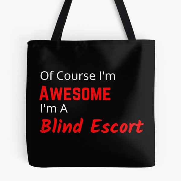 Item preview, Awesome Blind Escort Design designed and sold by TommysShop.