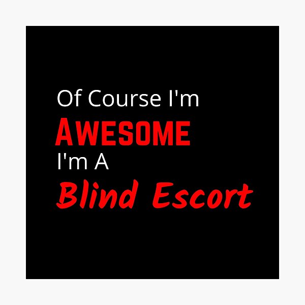 Item preview, Awesome Blind Escort Design designed and sold by TommysShop.