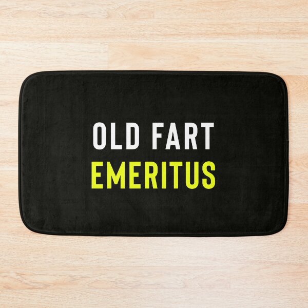 Item preview, Old Fart Emeritus designed and sold by StoaMart.