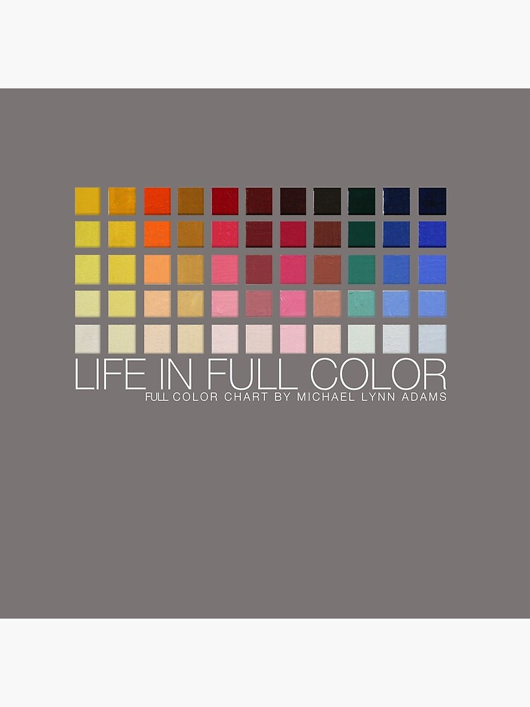 LIFE IN FULL COLOR by MichaelLynn