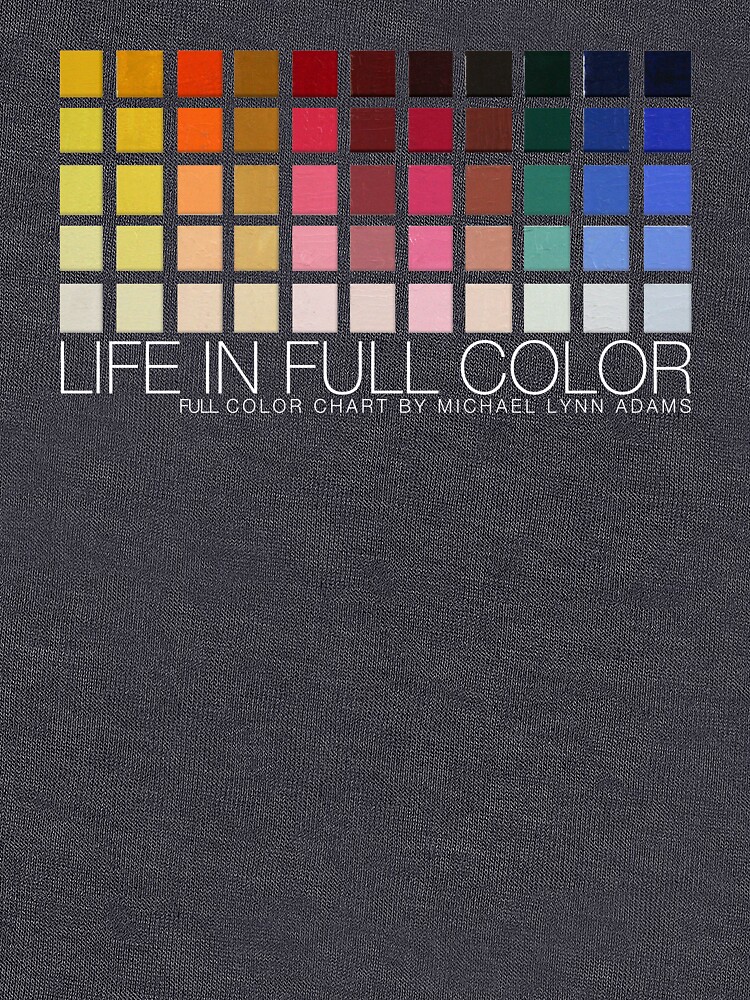 LIFE IN FULL COLOR by MichaelLynn