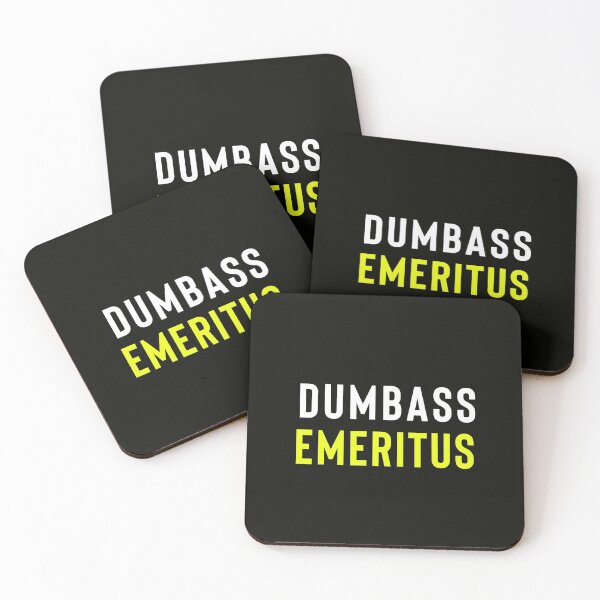 Item preview, Dumbass Emeritus designed and sold by StoaMart.