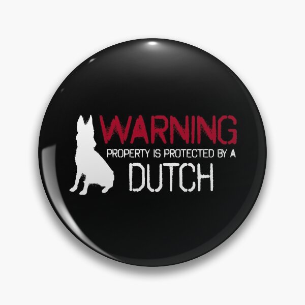 Item preview, Warning Property Is Protected By A Dutch - Cool Dutch Shepherd designed and sold by Guarddogdrive.