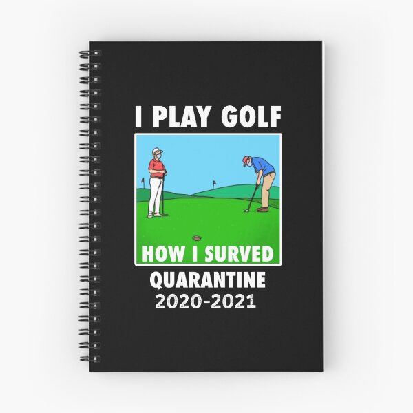 Item preview, I PLAY GOLF How I Survived Quarantine designed and sold by TekknoOutfits.
