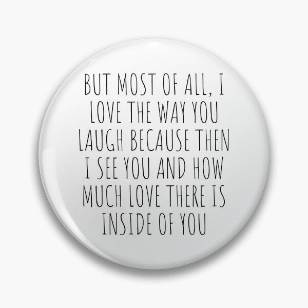 Item preview, but most of all, i love the way you laugh designed and sold by micraelle.