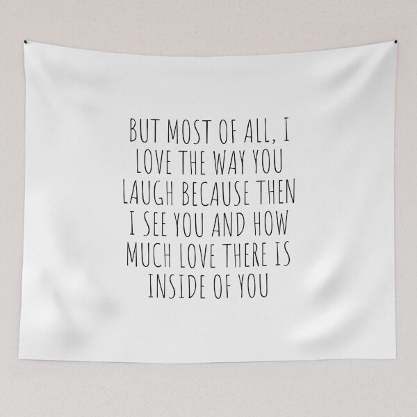 Item preview, but most of all, i love the way you laugh designed and sold by micraelle.
