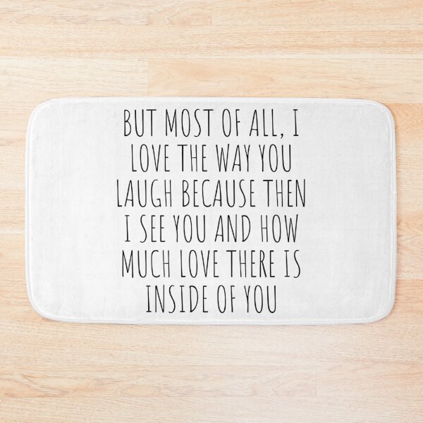 Item preview, but most of all, i love the way you laugh designed and sold by micraelle.