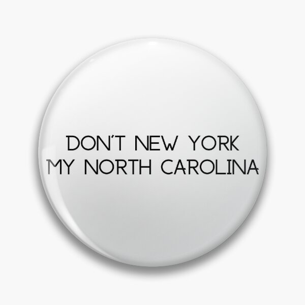 Item preview, Don't NY my NC designed and sold by downtowndarby.