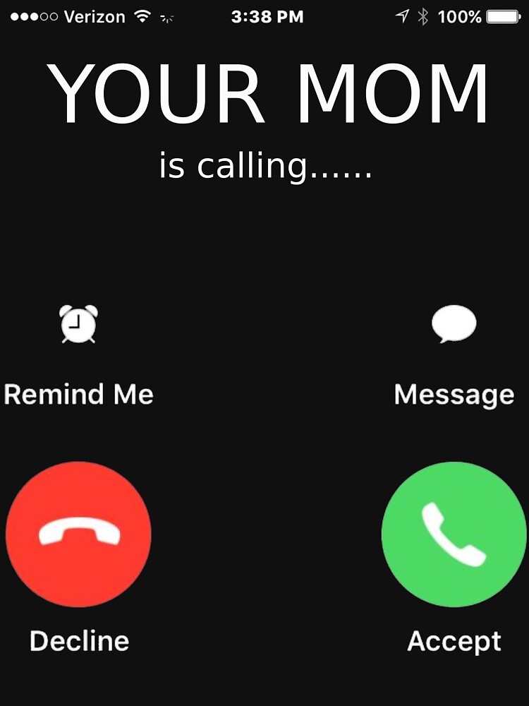 "your mom is calling" Tshirt for Sale by Bdesing Redbubble mother