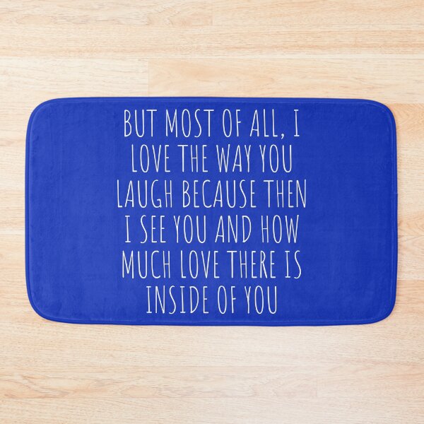 Item preview, Copy of but most of all, i love the way you laugh designed and sold by micraelle.
