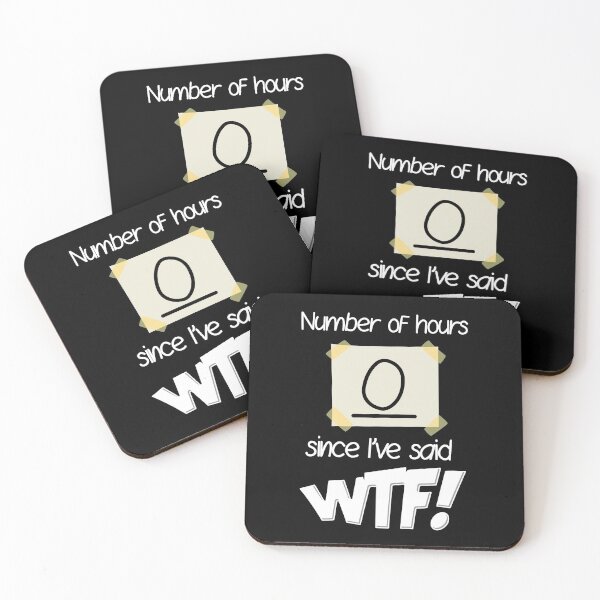 Item preview, Number of Hours Since I've Said WTF designed and sold by LeGND.
