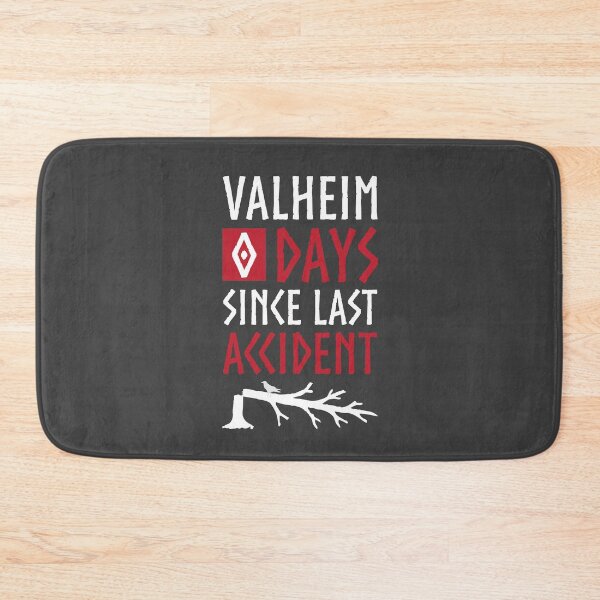 Item preview, Valheim 0 Days Since Last Accident designed and sold by KrisSidDesigns.