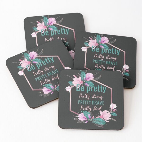 Item preview, Be pretty pretty strong pretty brave pretty kind designed and sold by Bella85s.