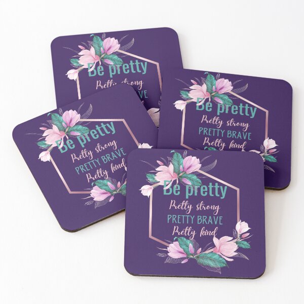 Item preview, Be pretty pretty strong pretty brave pretty kind designed and sold by Bella85s.